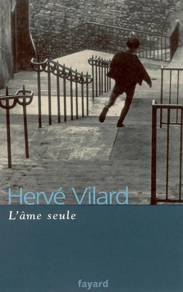 Hervé Vilard - L'âme seule [Livres]