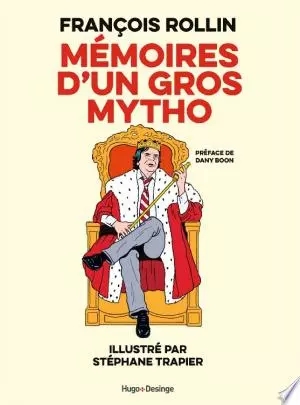 Mémoires d'un gros mytho Francois Rolin, Dany Boon  [Livres]