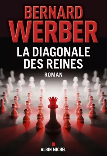 La diagonale des reines  Bernard Werber  [Livres]