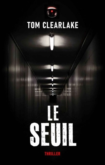 Le seuil  Thomas Clearlake [Livres]