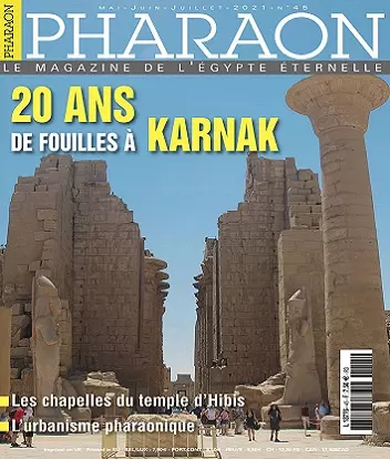 Pharaon Magazine N°45 – Mai-Juillet 2021  [Magazines]