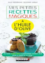 Mes petites recettes magiques à l’huile d’olive [Livres]