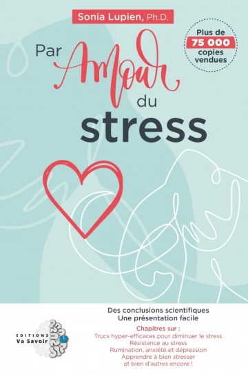PAR AMOUR DU STRESS - SONIA LUPIEN  [Livres]
