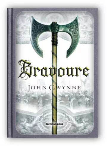 Le Livre des Terres Bannies T2 : Bravoure  John Gwynne  [Livres]
