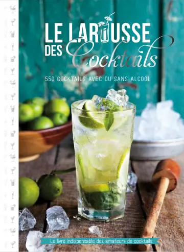 Le Larousse des cocktails  [Livres]