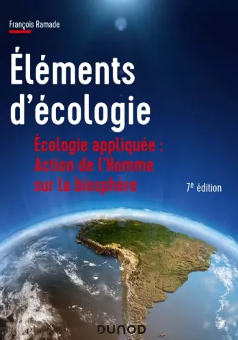 Éléments d'écologie - Écologie appliquée - 7e édition [Livres]