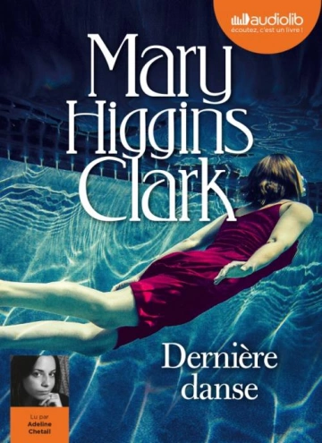 DERNIÈRE DANSE - MARY HIGGINS CLARK  [AudioBooks]