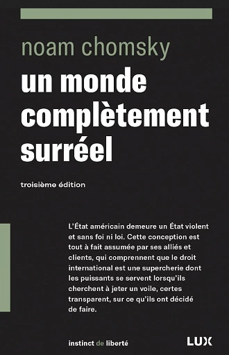 UN MONDE COMPLÈTEMENT SURRÉEL • 3E ÉDITION • NOAM CHOMSKY [Livres]