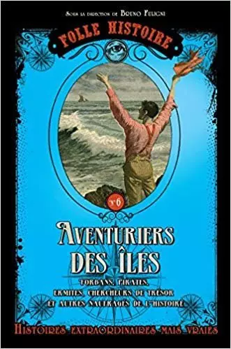 Fuligni, Bruno - Les aventuriers des îles [Livres]