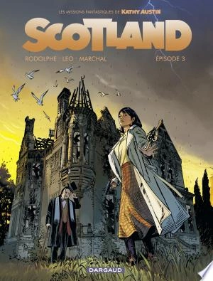 SCOTLAND - TOME 3 - LEO - RODOLPHE & BERTRAND MARCHAL [Livres]