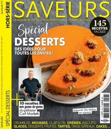 Saveurs Hors Série N°47 – Spécial Desserts 2022  [Magazines]