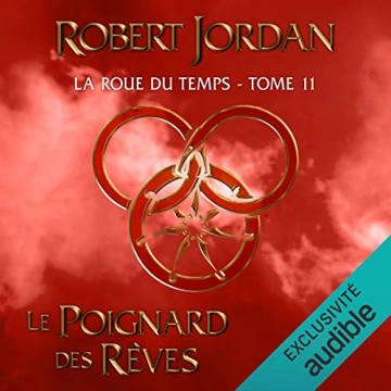 Le Poignard des rêves - La Roue du Temps 11  Robert Jordan  [AudioBooks]