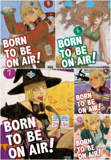 Born to be on air (T4 à T8) [Mangas]