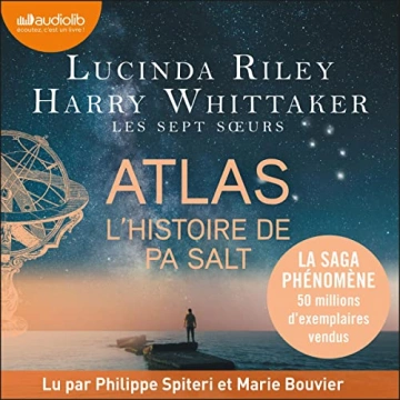 Les Sept Sœurs Tome 8 - Atlas, l'histoire de Pa Salt Lucinda Riley, Harry Whittaker  [AudioBooks]