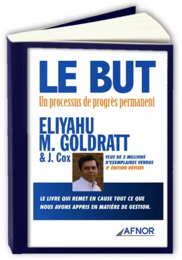 Le But Un processus de progrès permanent  Eliyahu M. Goldratt  [Livres]