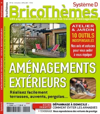 Système D Bricothèmes N°44 – Avril 2021 [Magazines]