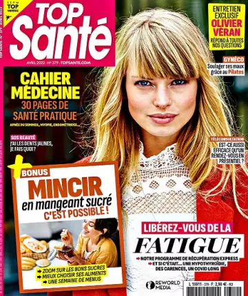 Top Santé N°379 – Avril 2022 [Magazines]
