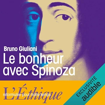 Le bonheur avec Spinoza  Bruno Giuliani  [AudioBooks]