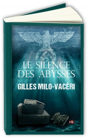 Les chiens de guerre T1 : Le silence des abysses  Gilles Milo-Vacéri  [Livres]