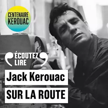 Sur la route - Le rouleau original Jack Kerouac [AudioBooks]