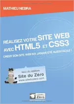 Réalisez votre site web avec HTML5 et CSS3 [Livres]