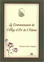 La Communautè de l'Âge d'Or de l'Islam  [Livres]