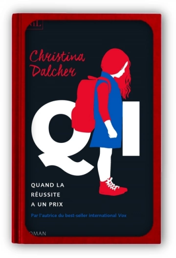 QI - Quand la réussite a un prix  Christina Dalcher [Livres]
