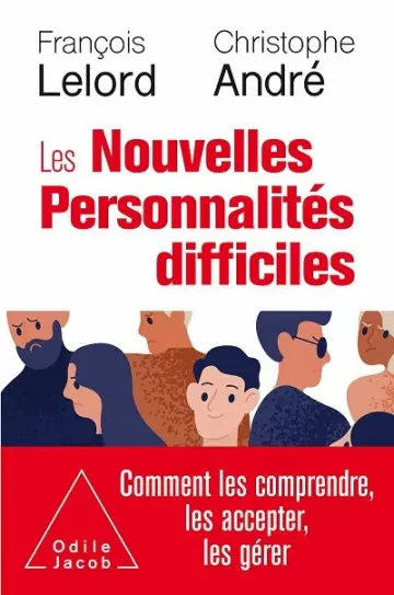 Les Nouvelles Personnalités difficiles  Christophe André, François Lelord  [Livres]