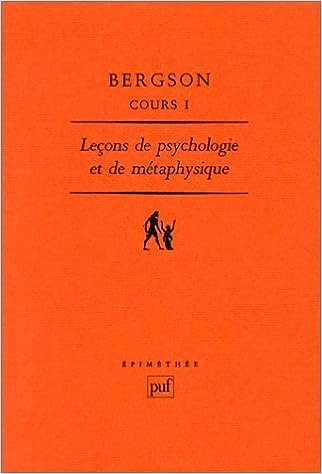 Leçon de psychologie et de Métaphysique -  tome I -  Henri Bergson  [Livres]