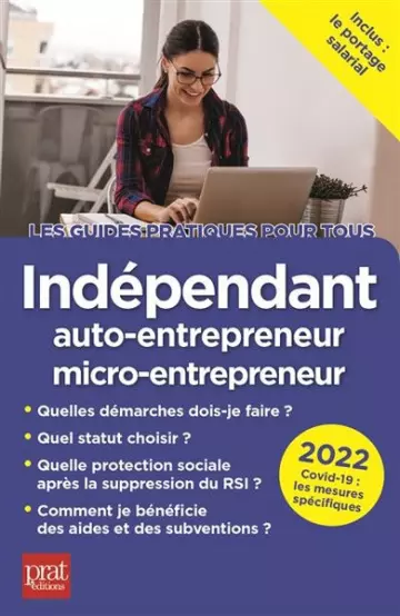 Indépendant, auto-entrepreneur, micro-entrepreneur 2022 [Livres]