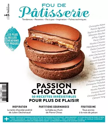 Fou De Pâtisserie N°45 – Mars-Avril 2021  [Magazines]