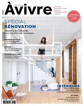 Architectures à Vivre N°106 – Mars-Avril 2019 [Magazines]