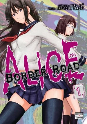Alice on Border Road T01 à T03  [Mangas]