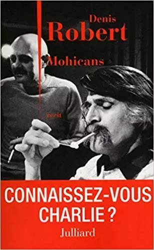 Robert, Denis - Mohicans [Livres]