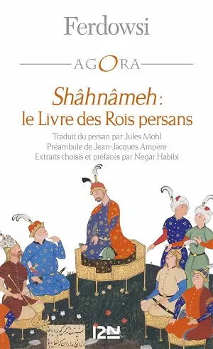 Shâhnâmeh, le livre des rois persans [Livres]