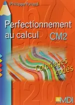 Coloriages codés Calcul CM2  [Livres]