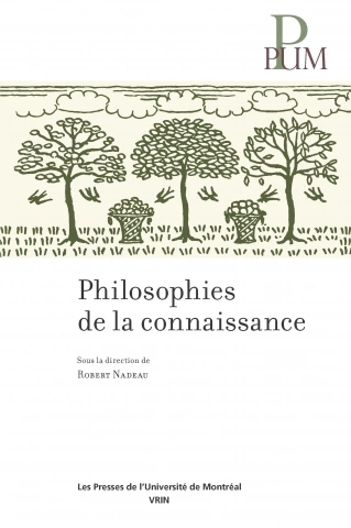 PHILOSOPHIES DE LA CONNAISSANCE - ROBERT NADEAU [Livres]
