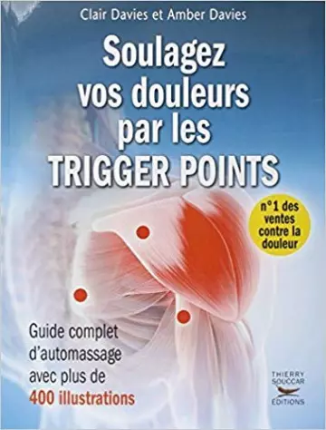 Soulagez vos douleurs par les Trigger Points [Livres]