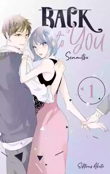 BACK TO YOU (SENMITSU) [Mangas]