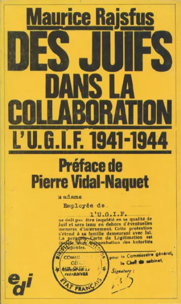 Des Juifs dans la Collaboration - L'UGIF 1941-1944 [Livres]