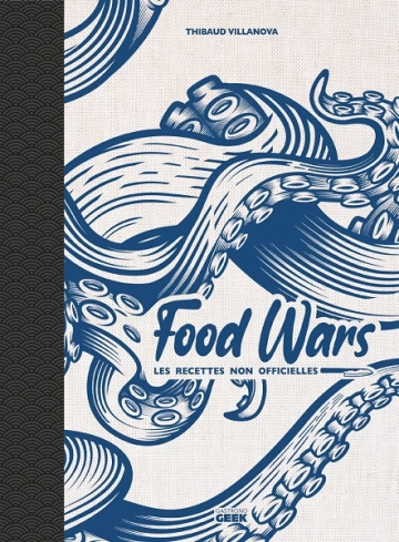 FOOD WARS : Les recettes non officielles [Livres]