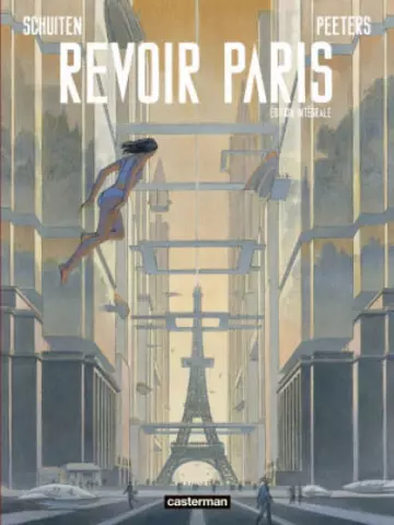 Revoir Paris (L’Intégrale) [BD]