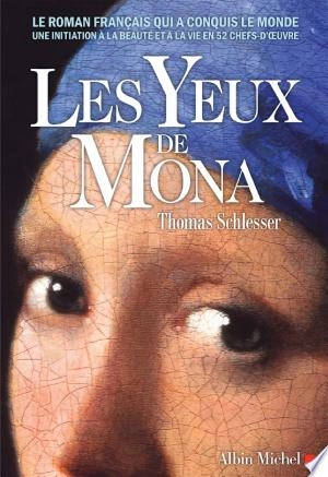 Les Yeux de Mona Thomas Schlesser  [Livres]