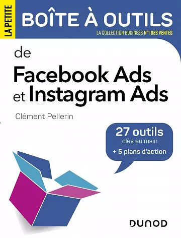 La petite boîte à outils de Facebook Ads et Instagram Ads - Clément Pellerin [Livres]