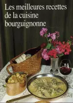 Les Meilleures Recettes de la Cuisine Bourguignonne [Livres]