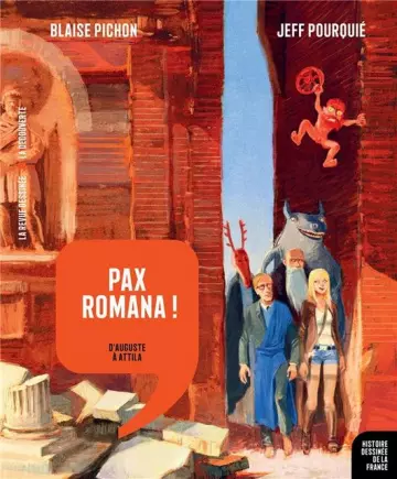 Histoire dessinée de la France, tome 3 : Pax Romana, d'Auguste à Attila [BD]