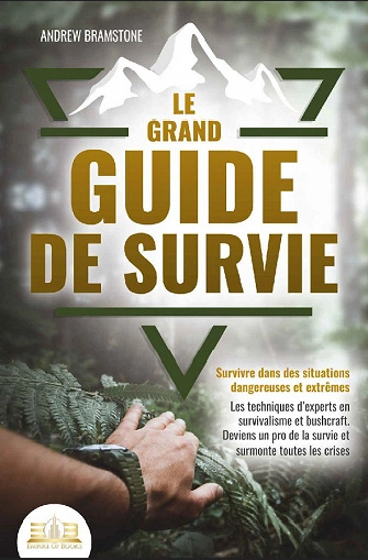 LE GRAND GUIDE DE SURVIE  [Livres]