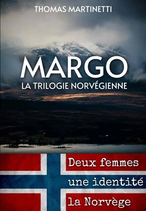 Margo: La trilogie norvégienne Thomas Martinetti [Livres]
