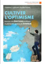 Cultiver l’optimisme [Livres]