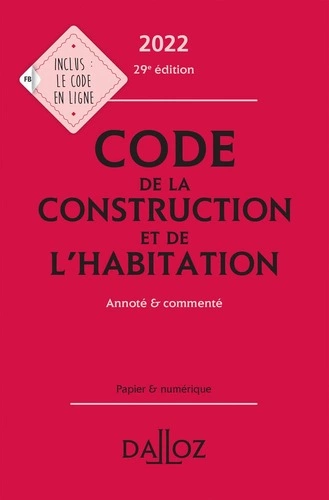 Code de la construction et de l'habitation 2022  [Livres]